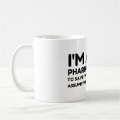 ICH BIN PHAMACIST KAFFEETASSE (Links)