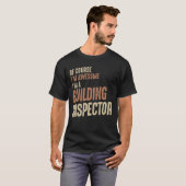 Ich bin Phantastisch, dass ich Gebäude Inspector F T-Shirt (Vorne ganz)