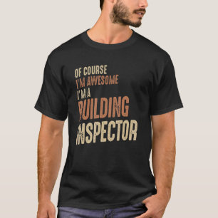 Ich bin Phantastisch, dass ich Gebäude Inspector J T-Shirt