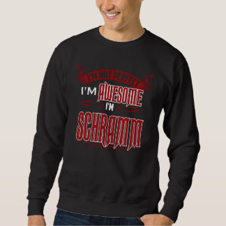 Ich bin Phantastisch. Ich bin SCHRAMM. Geschenk Bi Sweatshirt