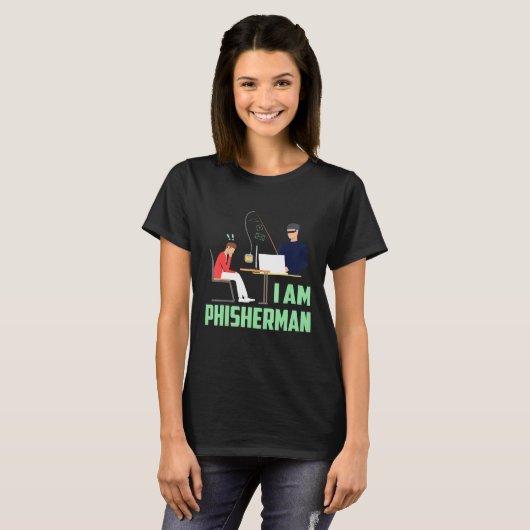 Ich bin Phisherman Hacker T-Shirt (Vorne ganz)