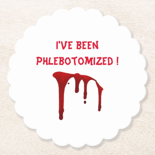 Ich bin phlebotomisiert worden! untersetzer (Vorderseite)