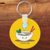 Ich bin Pho Real Schlüsselanhänger (Vorderseite)