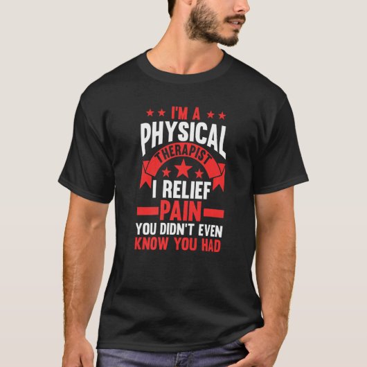 Ich bin Physiotherapeutin und ich bin Schmerzhilfe T-Shirt (Vorderseite)