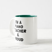 ICH BIN PIANO-LEHRER & PROUD-TASSE MIT 2-TONKAFFEE ZWEIFARBIGE TASSE (Vorderseite Links)