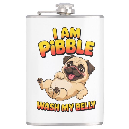 Ich bin Pibble wasch meinen Bauch Flachmann (Vorderseite)