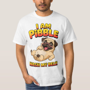 Ich bin Pibble, wasch meinen Bauch T-Shirt