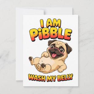 Ich bin Pibble wasche meinen Bauch Mitteilungskarte