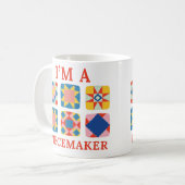 Ich bin Piecemaker - Funny Quilter Kaffeetasse (Vorderseite Links)
