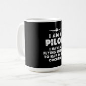 Ich bin Pilot Funny Kaffeetasse (Vorderseite Links)