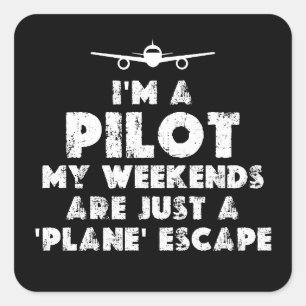 Ich bin Pilot Funny Quadratischer Aufkleber