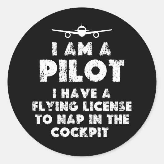 Ich bin Pilot Funny Runder Aufkleber (Vorderseite)