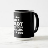 Ich bin Pilot Funny Tasse (VorderseiteRechts)