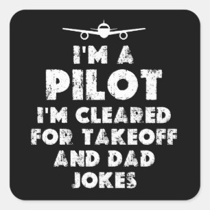 Ich bin Pilot Funny Vater Jokes Quadratischer Aufkleber