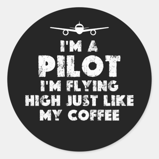 Ich bin Pilot und fliege sehr lustig Runder Aufkleber (Vorderseite)