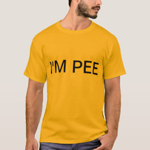 ich bin Pipi T-Shirt