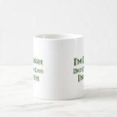 Ich bin Polnerin, aber ich trinke, als wäre ich Ir Kaffeetasse (Mittel)