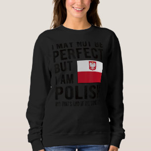 Ich bin Polnische Flagge Polen Kulturerbe Polnisch Sweatshirt