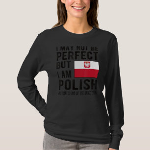 Ich bin Polnische Flagge Polen Kulturerbe Polnisch T-Shirt