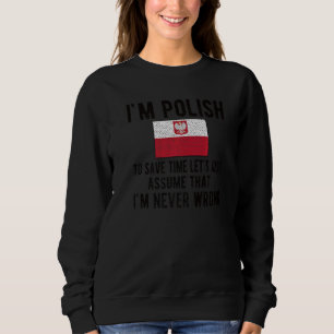 Ich bin Polnische Flagge Polen Polnische Wurzeln Sweatshirt