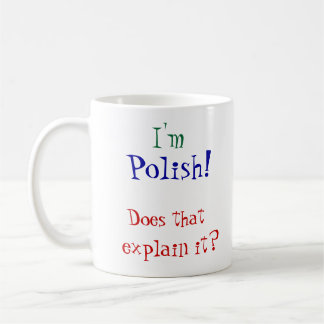 Ich bin, Polnisches! Kaffeetasse