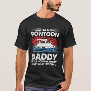 Ich bin Pontoon Daddy Us American Flag Funny Boat T-Shirt