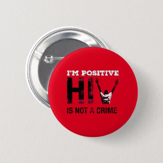 Ich bin positiv HIV ist kein Verbrechen Button (Vorne & Hinten)