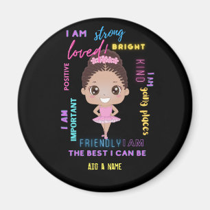ICH BIN - Positive Mädchen-Affirmationen Ballerina Magnet