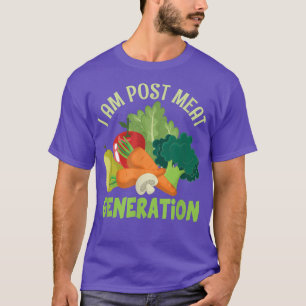 Ich bin Post Meet Generation Veggie Funny Veganism T-Shirt