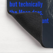 Ich bin praktisch die Mitte des Universums Mousepad (Ecke)
