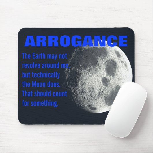 Ich bin praktisch die Mitte des Universums Mousepad (Mit Mouse)