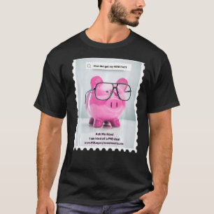 Ich bin Prämie für Schweine T-Shirt