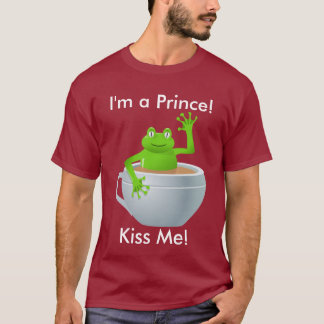 Ich bin Prinz Kiss Me Frosch im Teacup Unisex T-Shirt