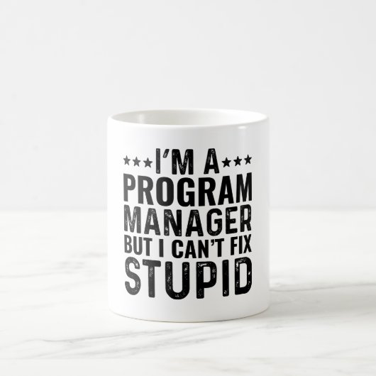 Ich bin Programm-Manager, aber ich kann keine Dumm Kaffeetasse (Mittel)
