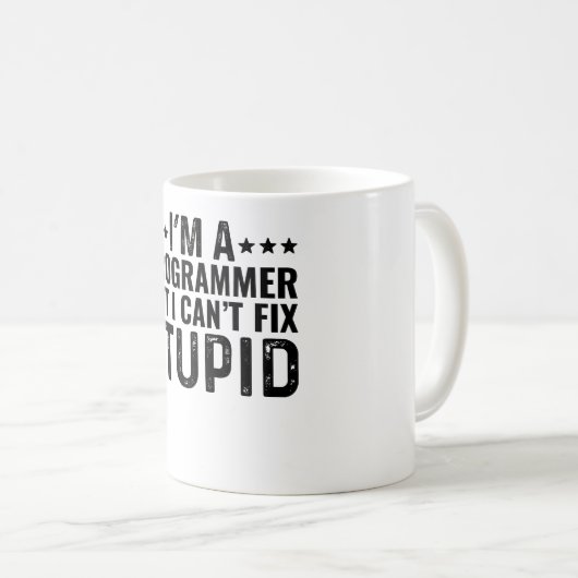 Ich bin Programmierer, aber ich kann den Dummkopf Kaffeetasse (VorderseiteRechts)