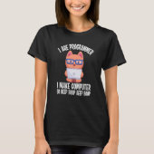Ich bin Programmierer Cat Engineer Coder Software- T-Shirt (Vorderseite)
