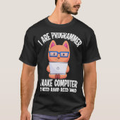 Ich bin Programmierer Cat Engineer Coder Software- T-Shirt (Vorderseite)
