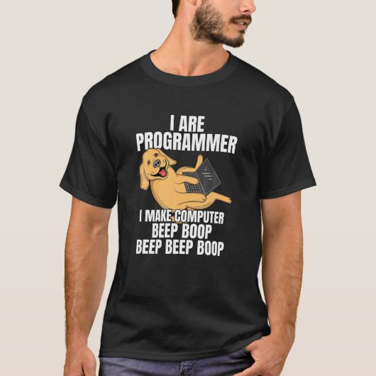Ich bin Programmierer Computer-Beep Boop IT Dog T-Shirt (Vorderseite)