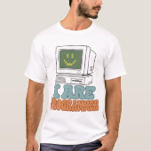 Ich bin Programmierer Retro-Computer Lustiger Entw T-Shirt (Vorderseite)