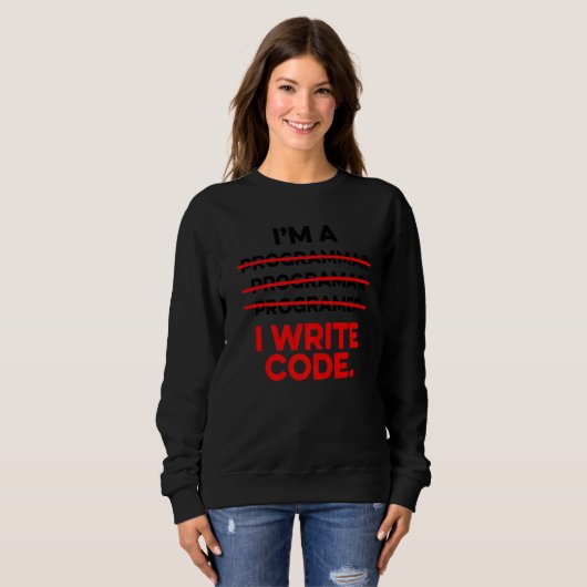 Ich bin Programmierer und schreibe Code Computer S Sweatshirt (Vorne ganz)
