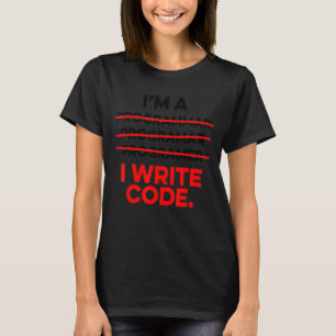 Ich bin Programmierer und schreibe Code Computer S T-Shirt