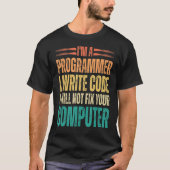 Ich bin Programmierer und schreibe Code Funny Bina T-Shirt (Vorderseite)