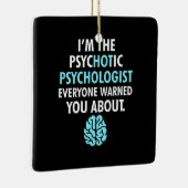 Ich bin Psychologe Keramikornament (Rechts)