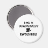 Ich bin Psychologe ... Nicht ein Magier Magnet (Vorderseite/Rückseite)