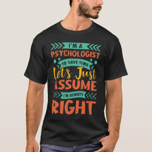 Ich bin Psychologe, um Zeit retten. Nehmen wir mal T-Shirt
