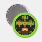 Ich bin Pumpkinhead 5 Magnet (Vorderseite/Rückseite)