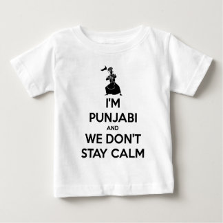 Ich bin Punjabi und wir behalten nicht Ruhe Baby T-shirt