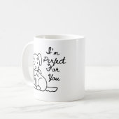 Ich bin Purfect für Sie Dog Kaffee Tasse - Niedlic (Vorderseite Links)