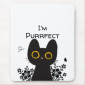 Ich bin Purfect Niedlich Black Cat Mousepad (Vorne)