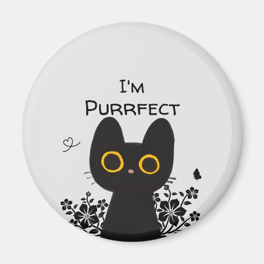 Ich bin purfect Niedlicher Schwarzer Katzenmagnet Magnet (Vorne)